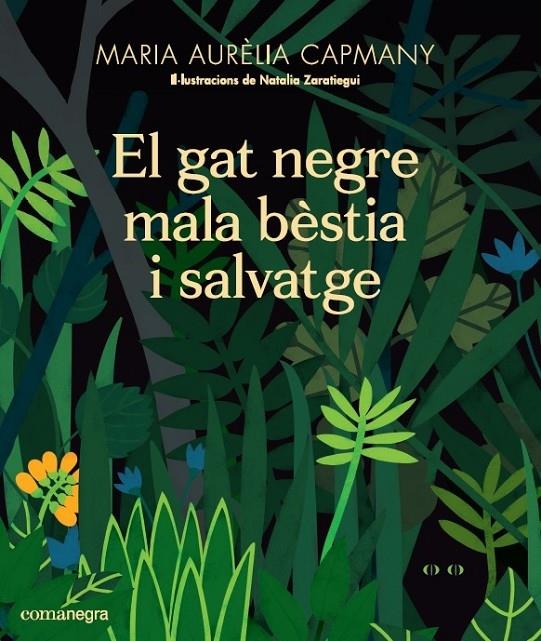 EL GAT NEGRE MALA BESTIA I SALVATGE | 9788417188658 | MARIA AURELIA CAPMANY