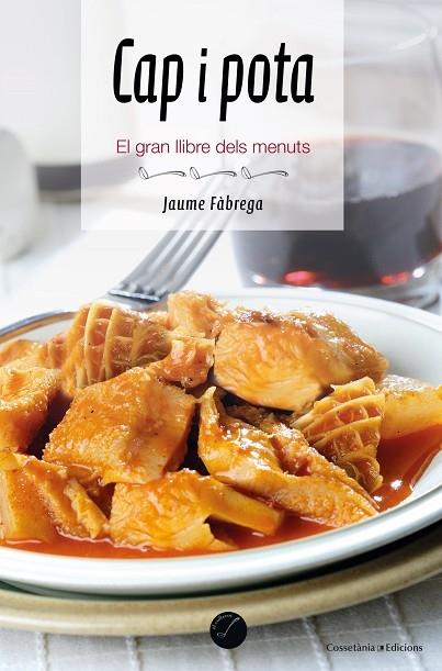 CAP I POTA   EL GRAN LLIBRE DELS MENUTS | 9788490349809 | JAUME FABREGA