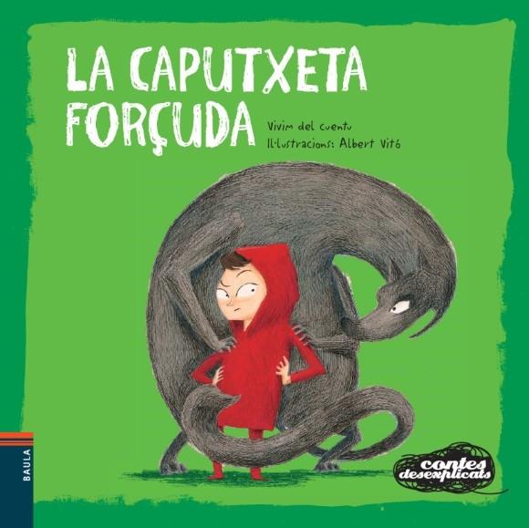 LA CAPUTXETA FORÇUDA | 9788447926671 | ALBERT VITO