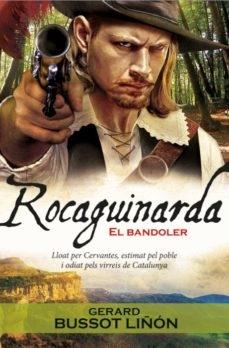 ROCAGUINARDA   EL BANDOLER | 9788417432133 | GERARD BUSSOT LIÑON