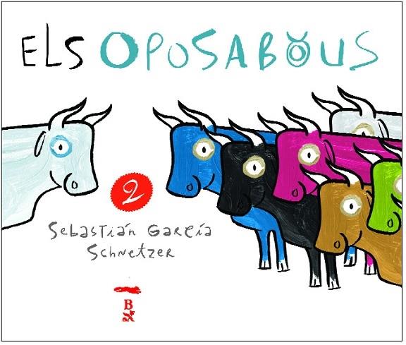 ELS OPOSABOUS 2 | 9788496509313 | SEBASTIAN GARCIA SCHWETZER