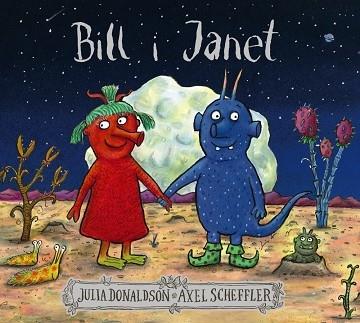 BILL I JANET | 9788499062792 | JULIA DONALDSON - A. SCHEFFLER