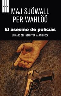 EL ASESINO DE POLICIAS | 9788490063798 | MAJ SJOWALL / PER WAHLOO