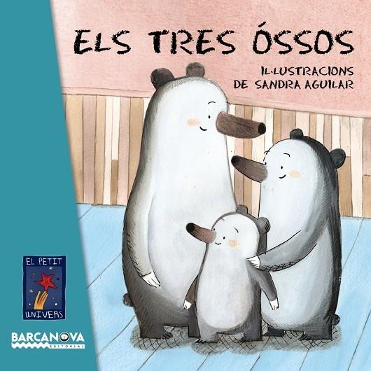 ELS TRES OSSOS | 9788448938789 | SANDRA AGUILAR (IL·LUSTRACIONS)