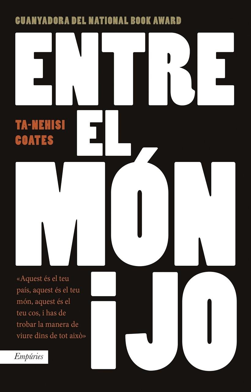 ENTRE EL MON I JO | 9788416367719 | TA-NEHISI COATES