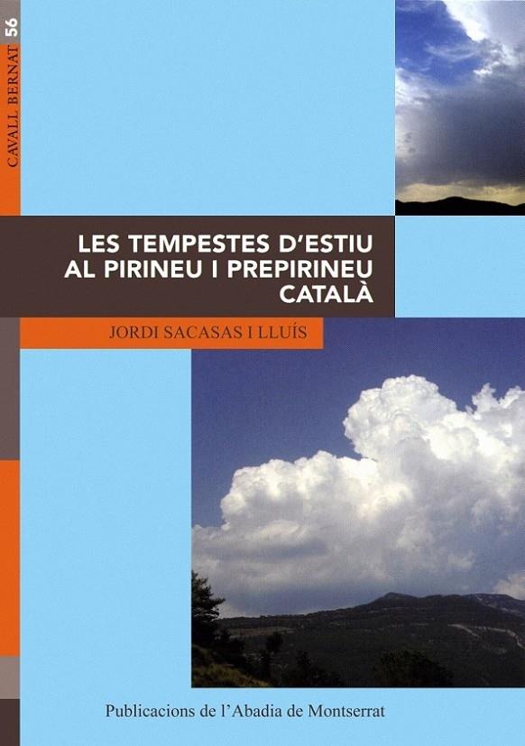 LES TEMPESTES D ESTIU AL PIRINEU I PREPIRINEU CATALÀ | 9788484155287 | JORDI SACASAS I LLUÍS