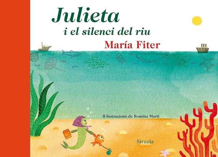 JULIETA I EL SILENCI DEL RIU | 9788416208104 | MARIA FITER