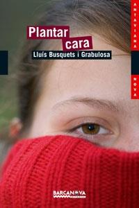 PLANTAR CARA | 9788448921149 | LLUIS BUSQUETS GRABULOSA