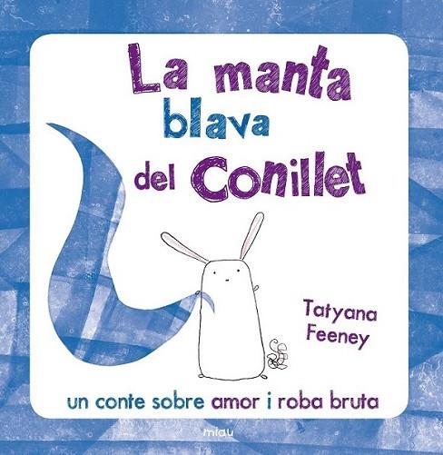 LA MANTA BLAVA DEL CONILLET | 9788415116394 | TATYANA FEENEY