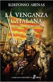 LA VENGANZA CATALANA | 9788435062824 | ILDEFONSO ARENAS