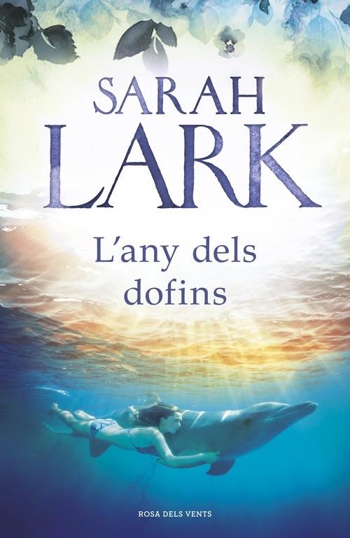 L'ANY DELS DOFINS | 9788417627140 | SARAH LARK