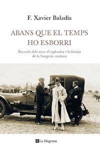 ABANS QUE EL TEMPS HO ESBORI | 9788482649993 | F. XAVIER BALADIA