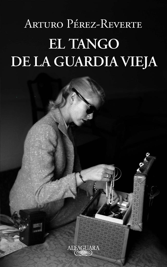 EL TANGO DE LA GUARDIA VIEJA | 9788420413099 | ARTURO PEREZ REVERTE