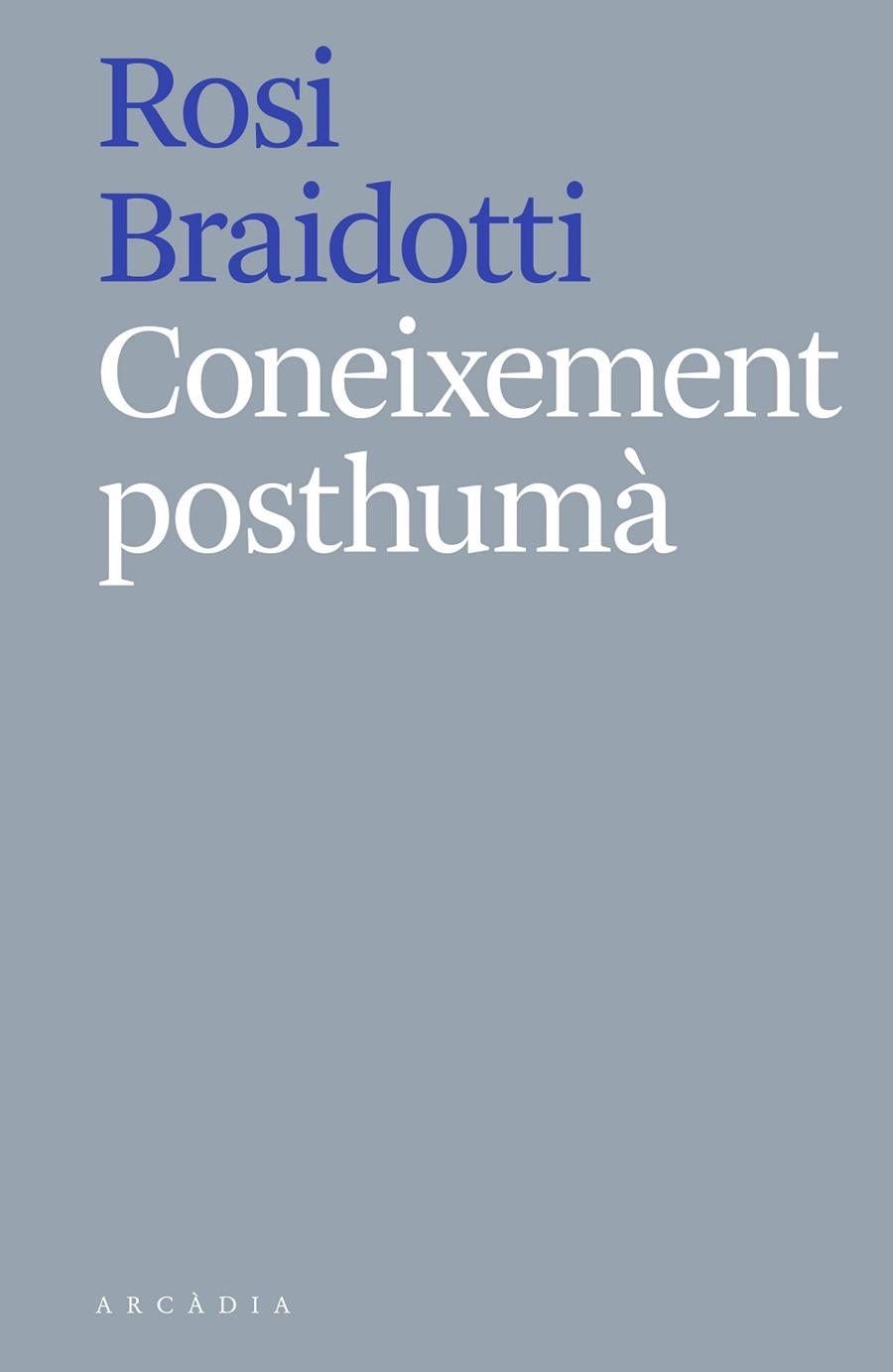 CONEIXEMENT POSTHUMA | 9788412121513 | ROSI BRAIDOTTI