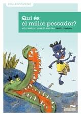 QUI ES EL MILLOR PESCADOR? | 9788489625952 | MELI MARLO / ERNEST AHIPPAH / PAWEL PAWLAK