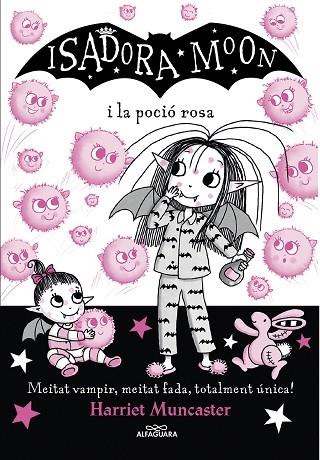 ISADORA MOON I LA POCIO MAGICA | 9788420459509 | HARRIET MUNCASTER