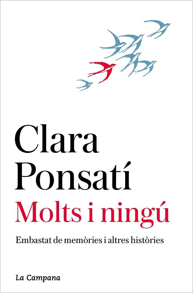 MOLTS I NINGU   EMBASTAT DE MEMORIES I ALTRES HISTORIES | 9788418226175 | CLARA PONSATI