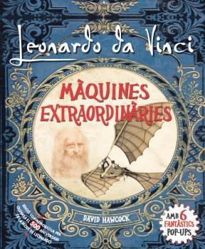 LEONARDO DA VINCI    MAQUINES EXTRAORDINARIES | 9788417452285 | DAVID HAWCOCK