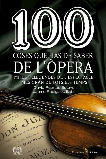 100 COSES QUE HAS DE SABER DE L'OPERA | 9788490343883 | DAVID PUERTAS ESTEVE / JAUME RADIGALES BABI