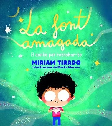 LA FONT AMAGADA   UN CONTE PER RETROBAR-TE | 9788418054358 | MIRIAM TIRADO / MARTA MORENO