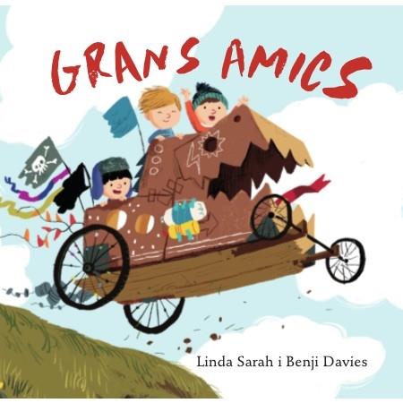 GRANS AMICS | 9788416394319 | LINDA SARAH / BENJI DAVIES