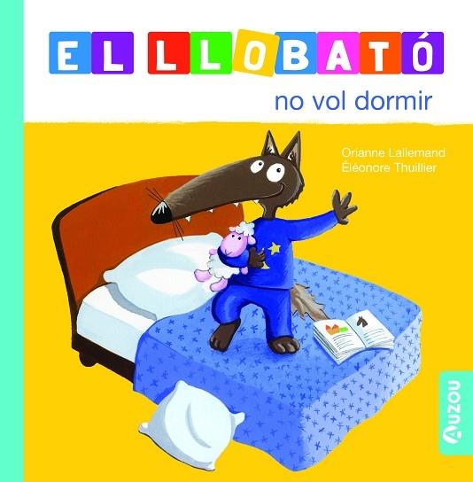 EL LLOBATO NO VOL DORMIR | 9791039527965 | ORIANNE LALLEMAND / ELEONORE THUILLIER