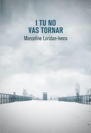 I TU NO VAS TORNAR | 9788490265499 | MARCELINE LORIDAN - IVENS