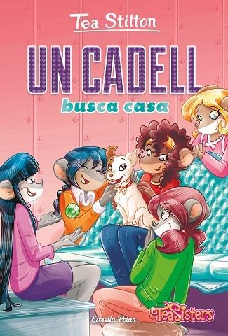 UN CADELL BUSCA CASA | 9788418134852 | TEA STILTON