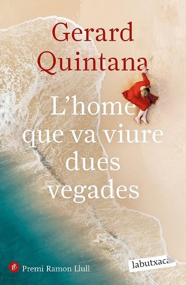 L'HOME QUE VA VIURE DUES VEGADES | 9788418572906 | GERARD QUINTANA