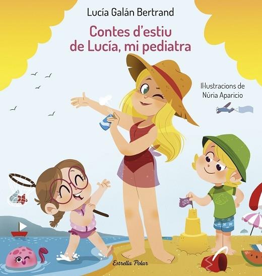 CONTES D'ESTIU DE LUCIA, MI PEDIATRA | 9788413893037 | LUCIA GALAN BERTRAND / NURIA APARICIO