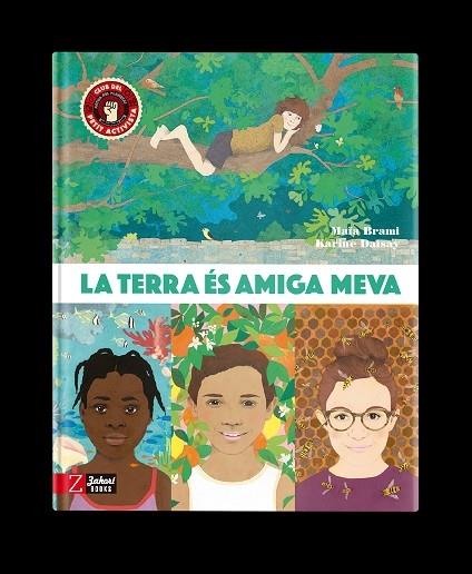 LA TERRA ES AMIGA MEVA | 9788418830327 | MAIA BRAMI / KARINE DAISAY