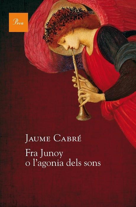 FRA JUNOY O L'AGONIA DELS SONS | 9788475886251 | JAUME CABRE