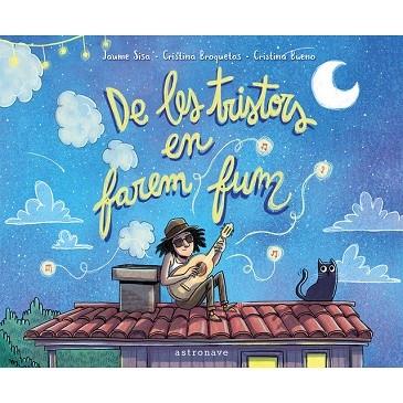 DE LES TRISTORS EN FAREM FUM | 9788467935493 | JAUME SISA - CRISTINA BROQUETAS - C. BUENO