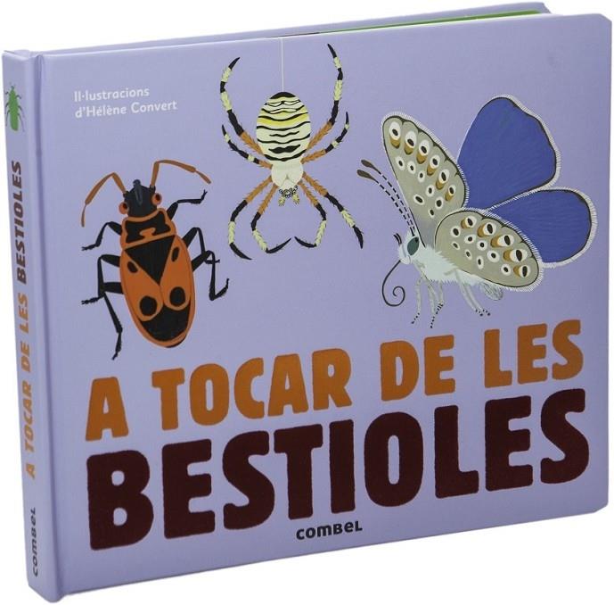 A TOCAR DE LES BESTIOLES | 9788491010456