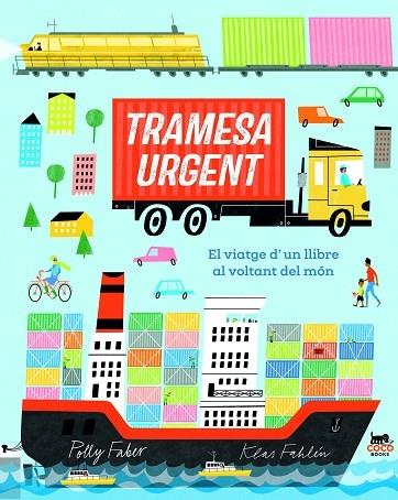 TRAMESA URGENT   EL VIATGE D'UN LLIBRE AL VOLTANT DEL MON | 9788412368482 | POLLY FABER / KLAS FAHLEN