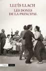 LES DONES DE LA PRINCIPAL | 9788497879903 | LLUIS LLACH