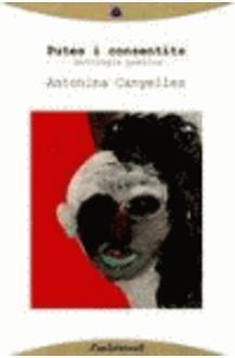 PUTES I CONSENTITS ANTOLOGIA POETICA | 9788493908034 | ANTONINA CANYELLES