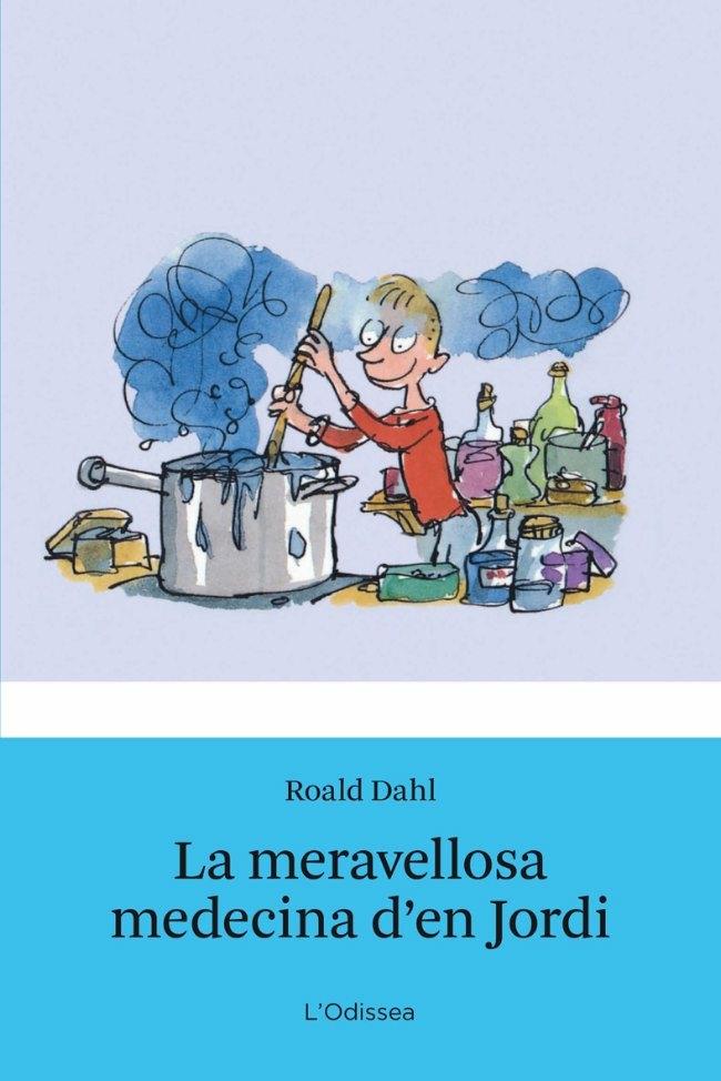 LA MERAVELLOSA MEDECINA D'EN JORDI | 9788499320250 | ROALD DAHL