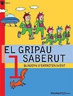 EL GRIPAU SABERUT 1. QUADERN D ENTRETENIMENT | 9788424640750 | PICANYOL