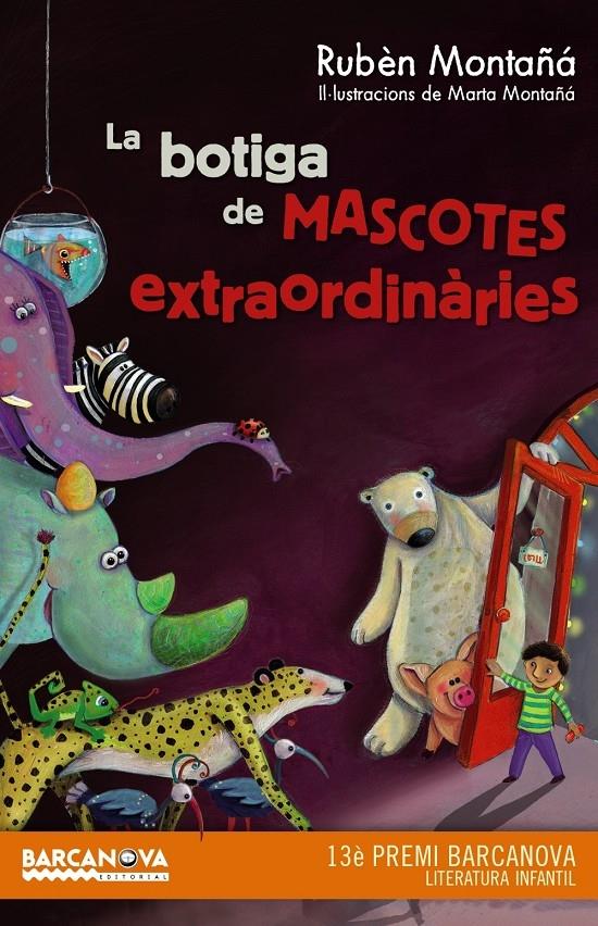 LA BOTIGA DE MASCOTES EXTRAORDINARIES | 9788448936020 | RUBEN MONTAÑA