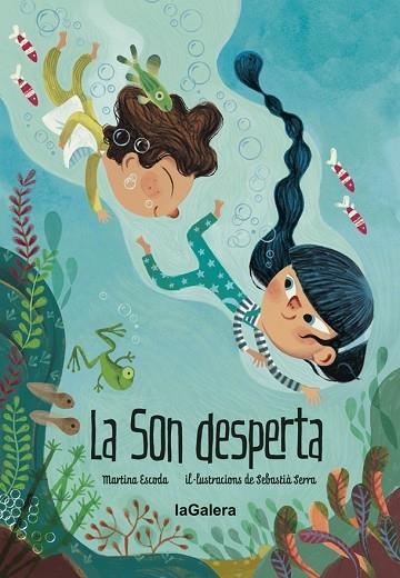 LA SON DESPERTA | 9788424667207 | MARTINA ESCODA - S. SERRA