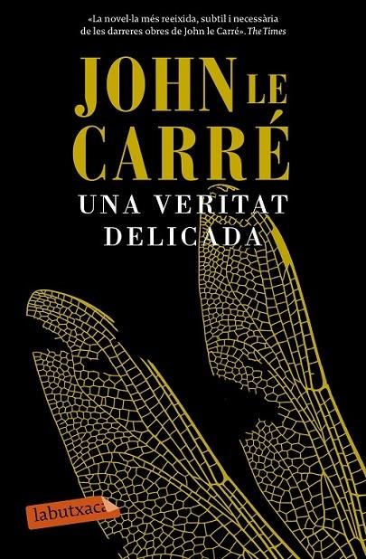 UNA VERITAT DELICADA | 9788499309422 | JOHN LE CARRE