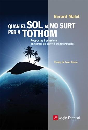 QUAN EL SOL JA NO SURT PER A TOTHOM | 9788415002444 | GERARD MALET