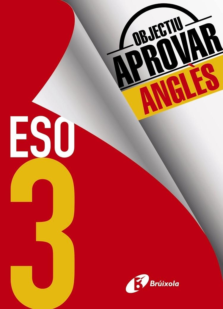 OBJECTIU APROVAR ANGLES 3 ESO | 9788499062198