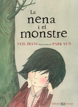 LA NENA I EL MONSTRE | 9788426139214 | NEIL IRANI / PARK YUN