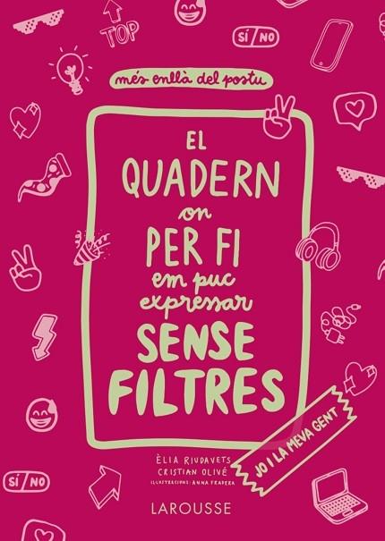 EL QUADERN ON PER FI EM PUC EXPRESSAR SENSE FILTRES | 9788418473821 | ELIA RIUDAVETS / CRISTIAN OLIVE