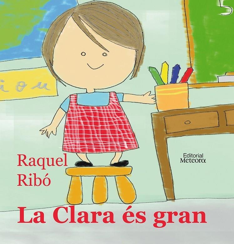 LA CLARA ÉS GRAN | 9788495623751 | RAQUEL RIBÓ