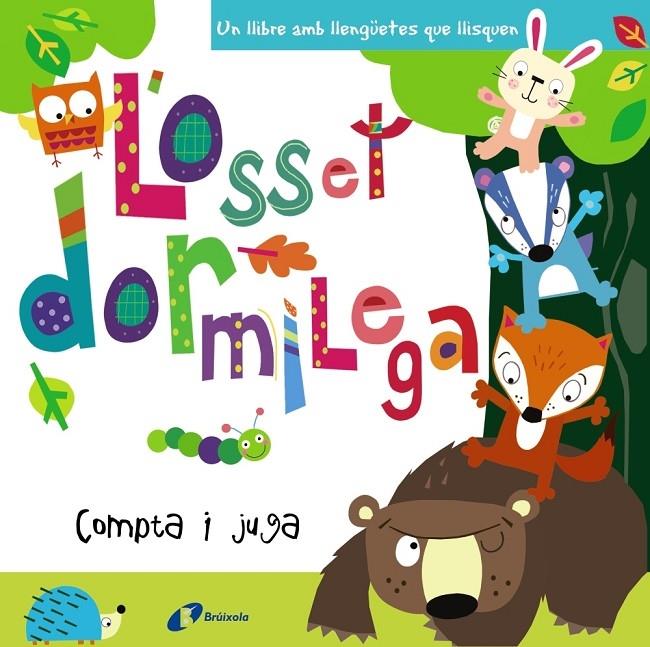 L'OSSET DORMILEGA COMPTA I JUGA | 9788499068923