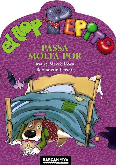 EL LLOP PEPITO PASSA MOLTA POR | 9788448926663 | MARIA MERCE ROCA / BERNADETTE CUXART