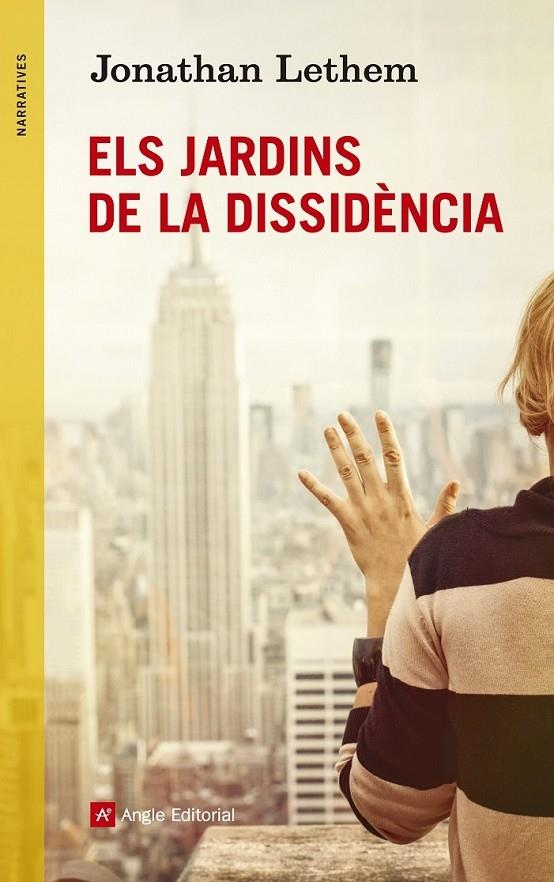 ELS JARDINS DE LA DISSIDENCIA | 9788416139019 | JONATHAN LETHEM